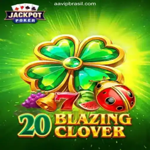 Explore the Thrilling World of 20BlazingClover at AAvip Oficial